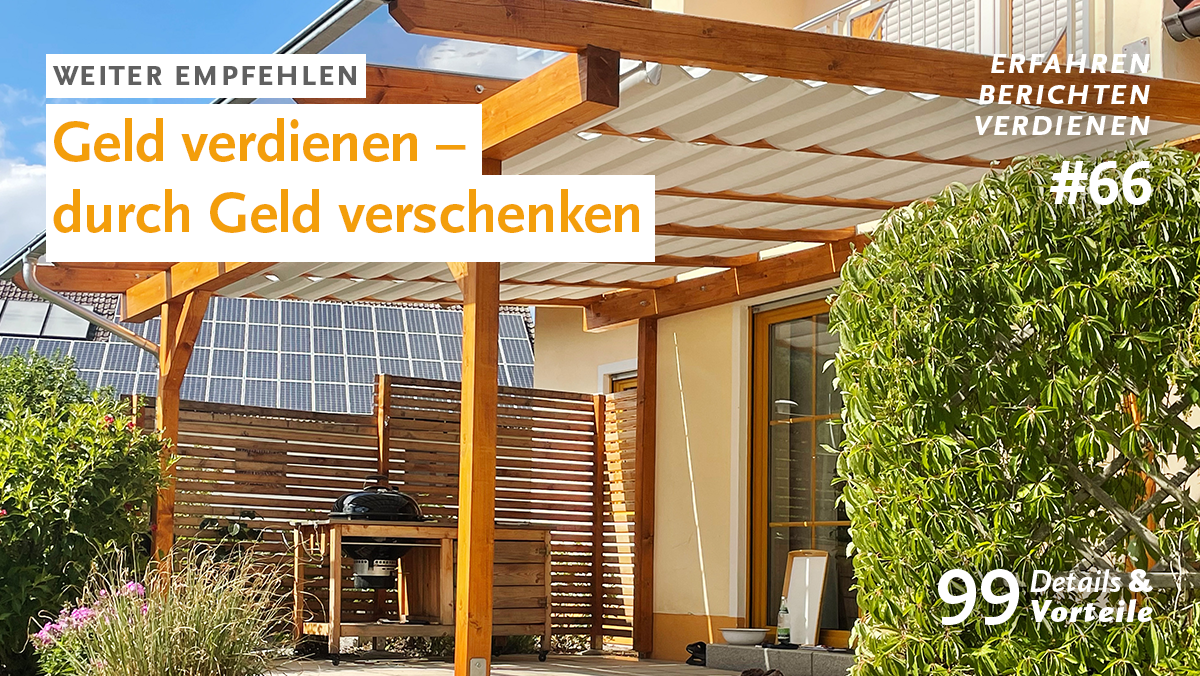 Sonnenschutz Terrassendach -  wie Kunden mit Empfehlung Geld verdienen