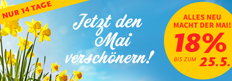 Jetzt den Mai verschönern – bis 25.05.2025