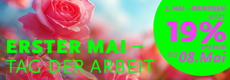 Erster Mai – bis 09. Mai: Rabatte sichern